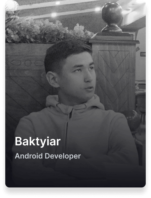 Baktyiar Android Developer