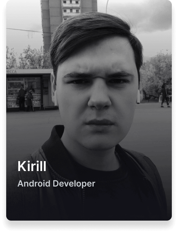 Kirill Android Developer